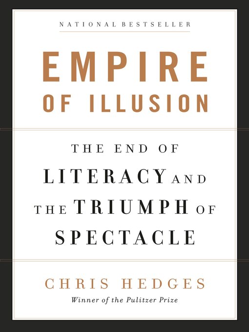 Title details for Empire of Illusion by Chris Hedges - Available